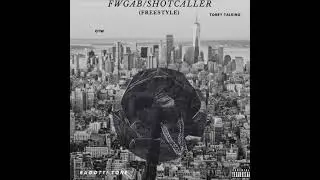 Bagotti Tone - FWMGAB/ShotCaller (Freestyle)