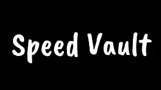 Speed vault in 2x deceleration