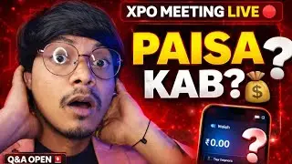 XPO Meeting Live Q&A 😱 | Paisa Kaise Aayega? | Ab Kaunsa Step Lena Sahi Hai? 🔴💰#xpo #xpolive