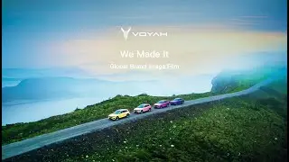 We Made It - VOYAH's Global Brand Image Film