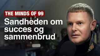 The Minds of 99: Musik, venskab og viljestyrke | Niels Brandt | 216