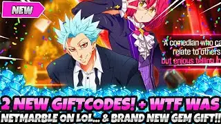 *2 NEW GIFT CODES!!* + BRAND NEW GEM GIFT!! & WTF WAS NETMARBLE ON LOL... (7DS Grand Cross