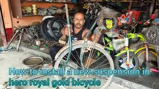 How to install a new suspension in hero royal gold bicycle