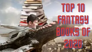 Top 10 Fantasy Books of 2020 - Plus Hot Takes on Stormlight Archive and Dresden Files