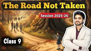 The Road Not Taken Class 9 | Beehive Poem One Shot Full ( हिंदी में ) Explained by Dear Sir