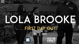 Lola Brooke -  First Day Out