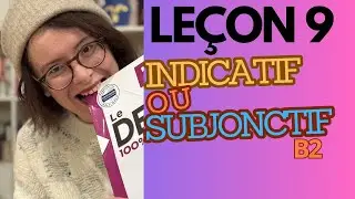 Subjonctif ou Indicatif ?