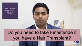 Do you need to take finasteride if you have an FUE hair transplant?