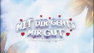 lityway & yungfijay feat. Clair Dawn - Mit dir gehts mir gut (Official Video)