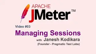 JMeter Video #03- Managing Sessions