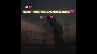 Sad Heart Touching Notes Ideas🥀💔......... Sad Notes For instagram And Whats AppBio#shorts#sadnotes