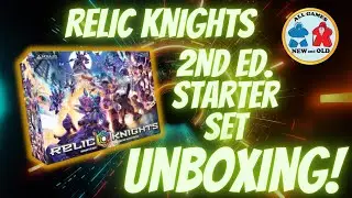 Relic Knights 2nd Edition 2 Player Starter Set Unboxing
