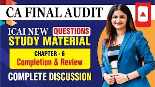 CA FINAL AUDIT STUDY MATERIAL QUES || CH 06 || CA FINAL AUDIT || MAY 2024 EXAMS || NEW SYLLABUS ||