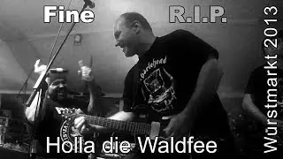 Fine R.I.P. - Holla die Waldfee (Wurstmarkt 2013) | STALLUDIO