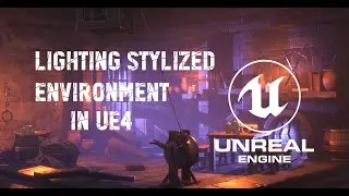 Unreal Engine - Lighting Stylized Environment (Basic Lighitng)