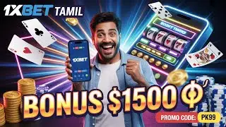 1xBet Tamil | How to Create 1xBet Account in Tamil | 1xBet Promo Code PK99 | Bonus Up to $1500