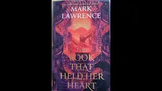 The Book That Held Her Heart by Mark Lawrence; book review