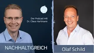 Olaf Schild im Podcast Nachhaltigreich bei Dr. Claus Hartmann