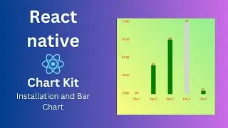 #1 Installation and Bar Chart 📊 - chart kit react-native library