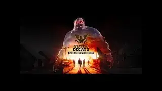 [State of Decay 2] Part 17