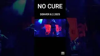 [MOSH CITY] NO CURE - Summit Denver, CO 8.2.2025
