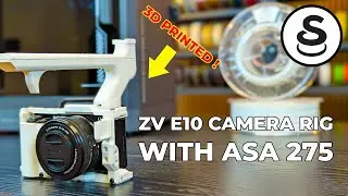 3D Printing a Sony ZV-E10 Camera Rig in ASA 275 | Strong & Durable Setup #spectrumfilaments