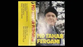 El Hadj Md Tahar Fergani - Ya Hlili Gouloulou Iraoueh