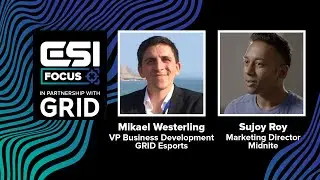 Mikael Westerling & Sujoy Roy on esports betting bolstered by data | ESI Focus: Data in Esports #3