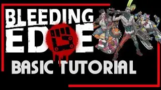 Bleeding Edge - BASIC COMBAT TUTORIAL