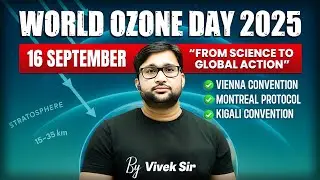 World Ozone Day 2025 | Why Ozone Layer Matters?  || Vivek Yadav Sir #ozoneday2025
