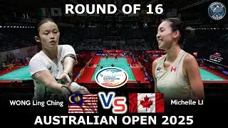 WONG Ling Ching vs Michelle LI | Australian Open 2025 Badminton