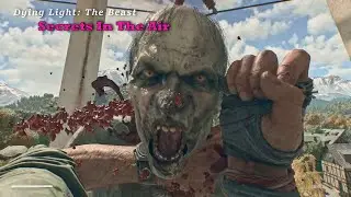 Dying Light: The Beast - Secrets In The Air
