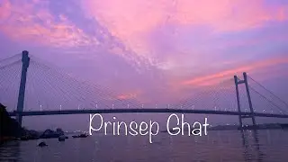 Prinsep Ghat || Must Visit Place in Kolkata || Things to do In Kolkata Part 2