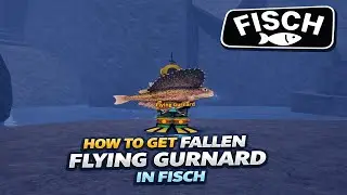 How to Get Fallen Flying Gurnard Fish FAST! | Roblox
