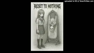 Reset to Nothing | Melodic Death Metal | Original Track