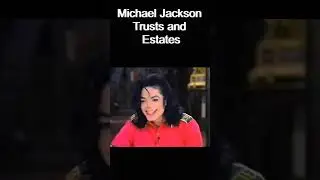 Michael Jackson  Trust Court Battles