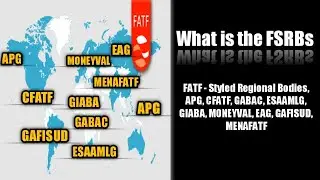 FATF-Styled Regional Bodies | ( FSRBs ) | Financial Action Task Force 9 bodies || 5min Knowledge