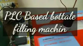 PLC based bottale filling machine || automatic bottel filling system || #plc