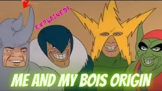 me and my boys original clip |the origin of the meme|