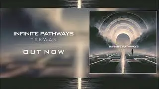 TekWan - Infinite Pathways