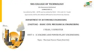 Thermal Power Plant (Part-02) | Basic Mechanical Engineering | SNS Institutions
