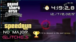 GTA: San Andreas &ndash; No Major Glitches Speedrun in 4:19:28 [FWR]