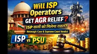 Will ISP Operators Get AGR Relief? Netmagic Case & Supreme Court Logic Explained