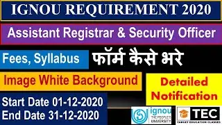 Detailed Notification IGNOU requirement 2020/ Assistant Registrar and Security Officer Vacancy/