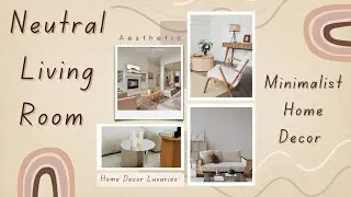 Neutral Living room decor , Neutral Color palette, Neutral Home decor, Minimalist Living room decor.
