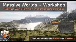Massive Worlds Workshop 2023 - Crafting Unreal World Partition Landscapes using Houdini