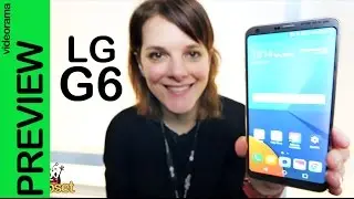 LG G6 preview y primeras impresiones MWC | 4K UHD