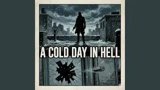 A Cold Day in Hell