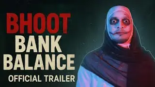 BHOOT BANK BALANCE | OFFICIAL TRAILER | ROFF___SQUADS