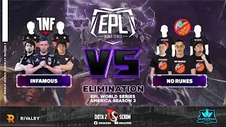 Infamous vs No Runes - EPL World Series: America Season 3 - Playoffs - Elimination -Highlights - BO3